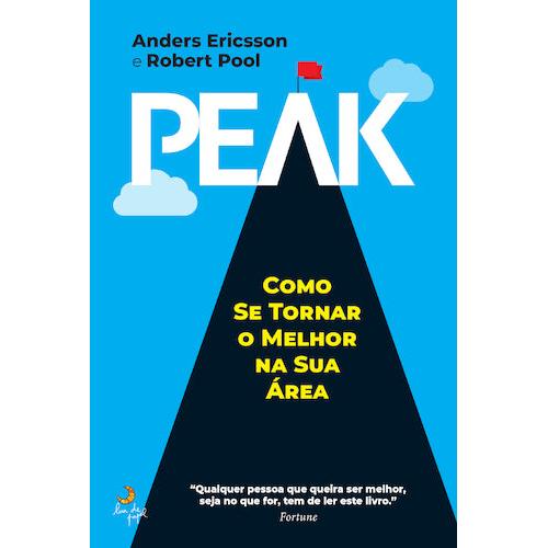 Peak - Como Se Tornar o Melhor na Sua Área de Anders Ericsson