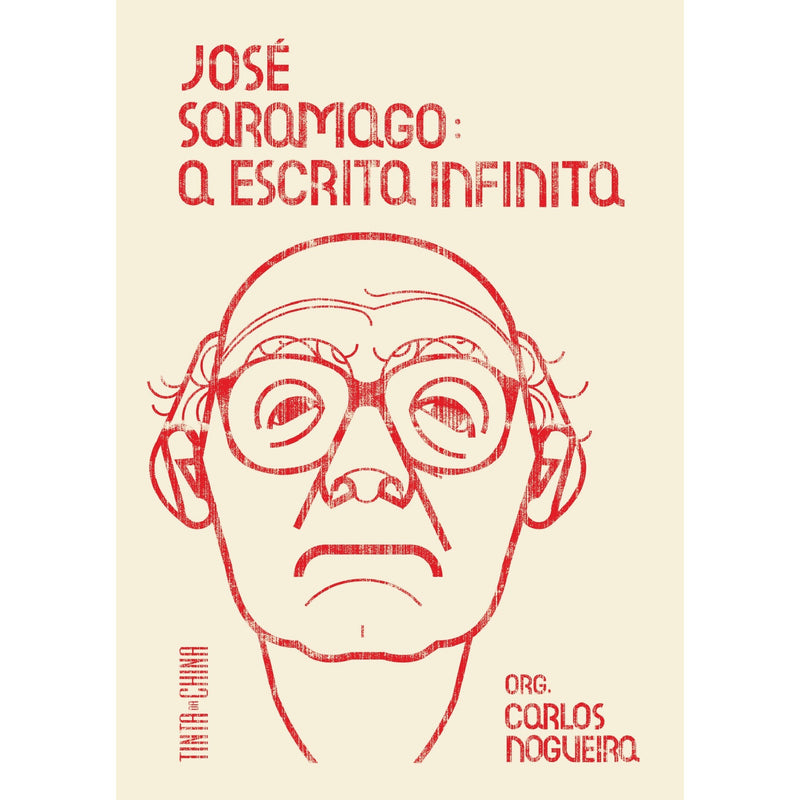 José Saramago: A Escrita Infinita de Carlos Nogueira (Org.)