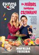 Funny Cook - os Miúdos Também Cozinham! de Mafalda Teixeira