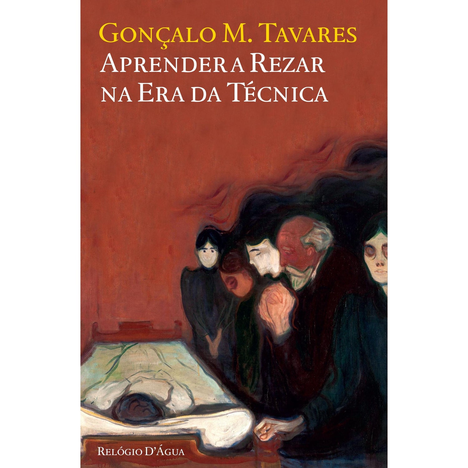 Aprender a Rezar na Era da Técnica de Gonçalo M. Tavares