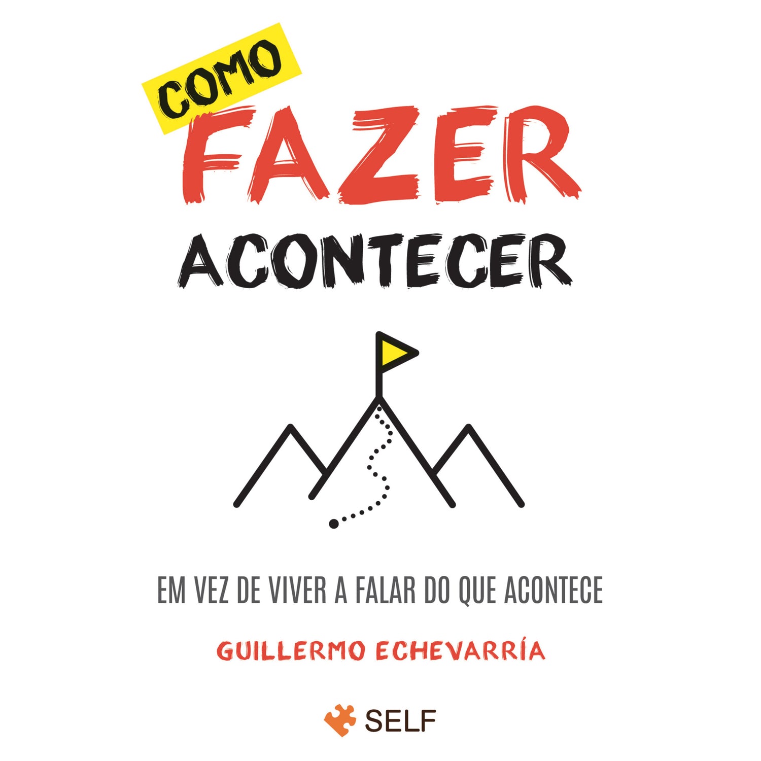 Como Fazer Acontecer (Bolso) de Guillermo  Echevarría