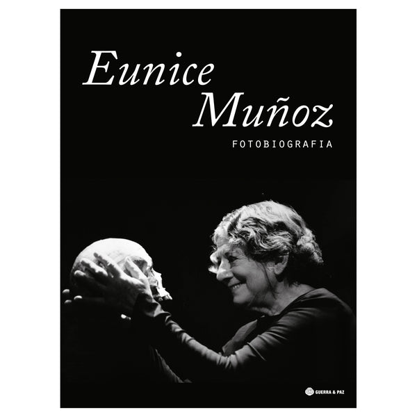 Fotobiografia De Eunice Muñoz de Org. Fátima Morais
