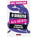O Direito Ao Sexo de Amia Srinivasan