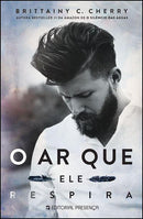 O Ar que Ele Respira de Brittainy C. Cherry
