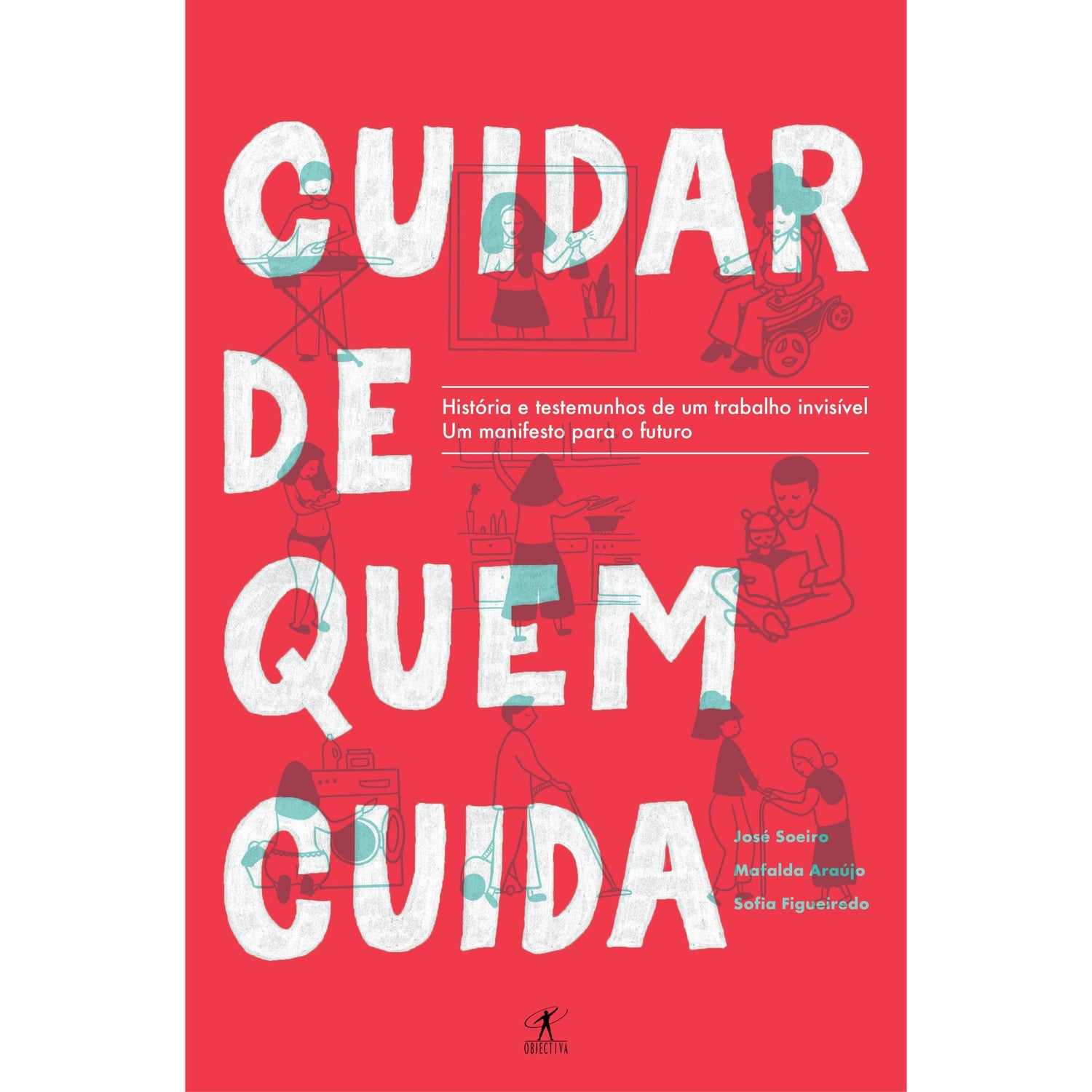 Cuidar de Quem Cuida de José Soeiro