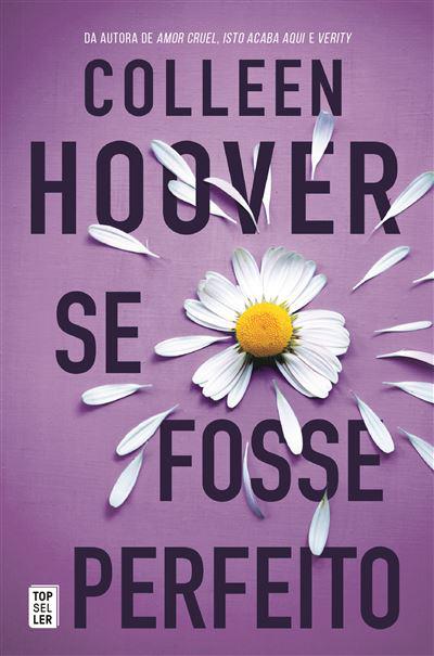 Se Fosse Perfeito  de Colleen Hoover