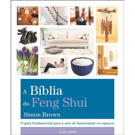 A Bíblia do Feng Shui