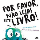 Por Favor, Não Leias Este Livro! de Deanna Kizis