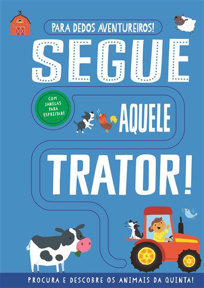 Segue Aquele Trator! de Georgie Taylor - Para Dedos Aventureiros!