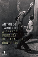 A Cabeça Perdida de Damasceno Monteiro de Antonio Tabucchi