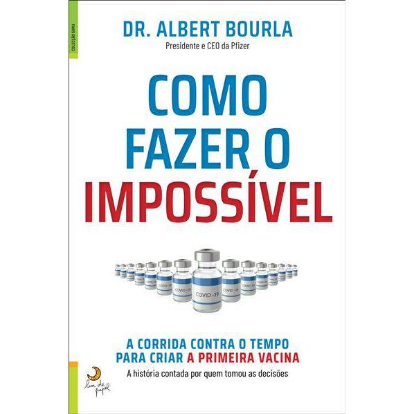 Como Fazer o Impossível de Albert Bourla