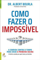 Como Fazer o Impossível de Albert Bourla