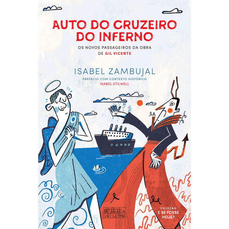 Auto do Cruzeiro do Inferno de Isabel Zambujal - Os Novos Passageiros da Obra de Gil Vicente