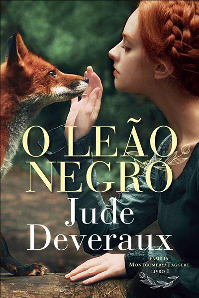 O Leão Negro de Jude Deveraux - Família Montgomery/Taggert – Livro I