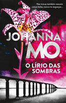 O Lírio das Sombras de Johanna Mo