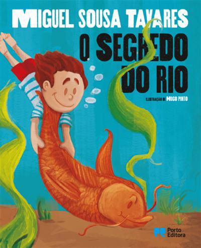 O Segredo do Rio de Miguel Sousa Tavares
