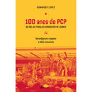 100 Anos Do Pcp de Domingos Lopes