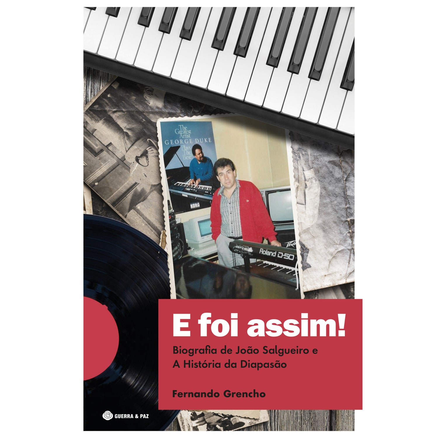 E Foi Assim ! Biografia De Joã de Fernando Grencho