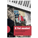 E Foi Assim ! Biografia De Joã de Fernando Grencho