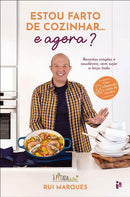Estou Farto de Cozinhar… e Agora? de Rui Marques