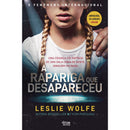 A Rapariga Que Desapareceu de Leslie Wolfe