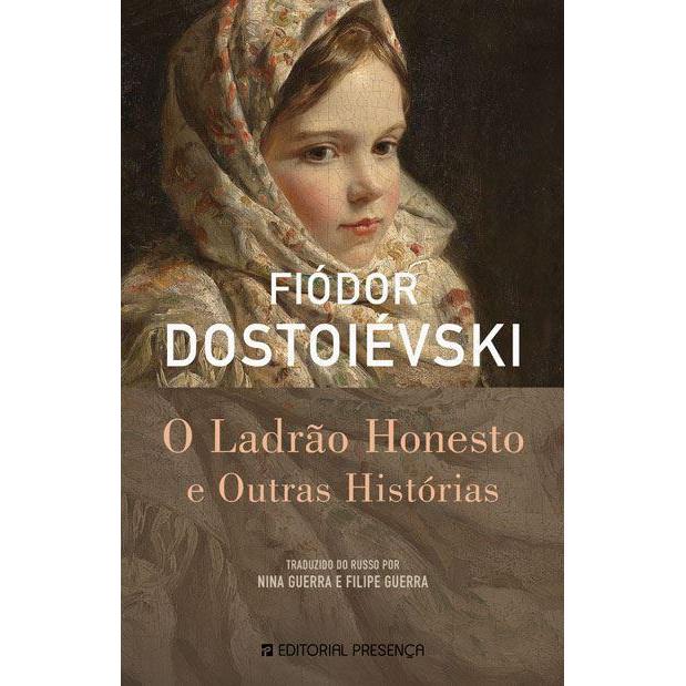 O Ladrão Honesto e Outras Histórias de Fiódor Dostoiévski