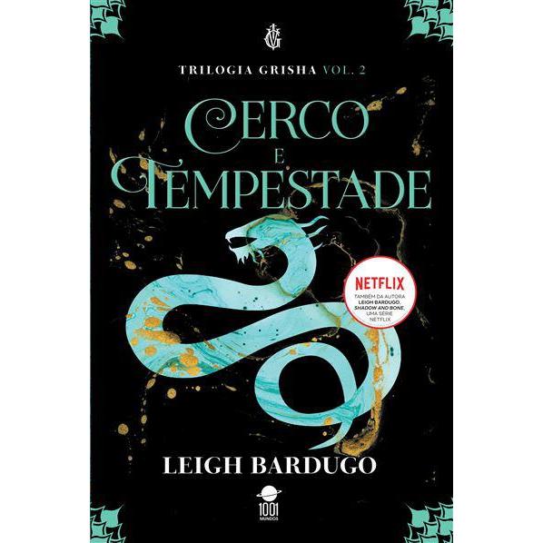 Cerco e Tempestade de Leigh Bardugo - Grisha Volume 2