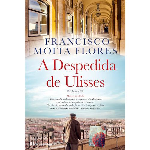 A Despedida de Ulisses de Francisco Moita Flores de Francisco Moita Flores