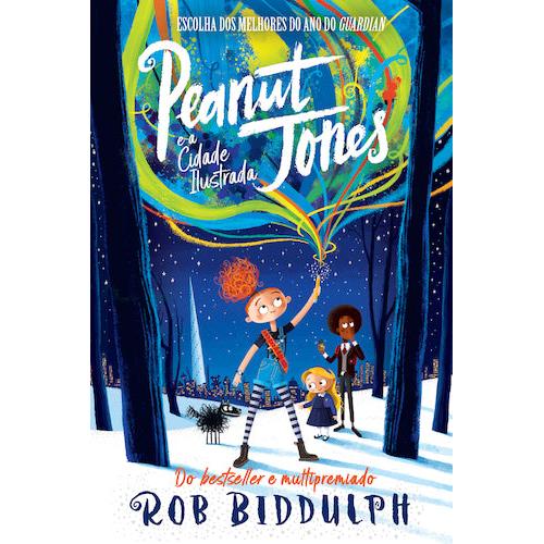 Peanut Jones e a Cidade Ilustrada de Rob Biddulph