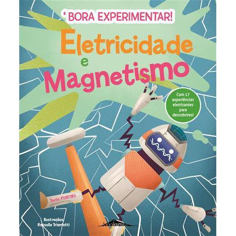 Eletricidade e Magnetismo de Fosforo - Bora Experimentar! N.º 1
