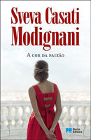 A Cor da Paixão de Sveva Casati Modignani