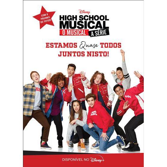 High School Musical - o Musical - A Série de Disney - N.º 1 - Estamos Quase Todos Juntos Nisto!