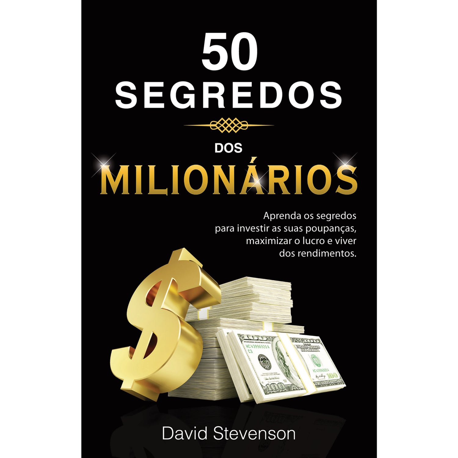 50 Segredos dos Milionários (Livro de Bolso) de David Stevenson