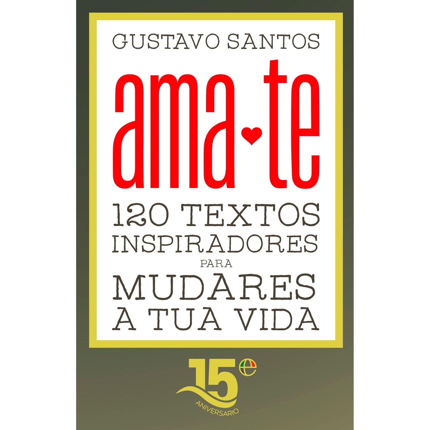 Ama-te de Gustavo Santos