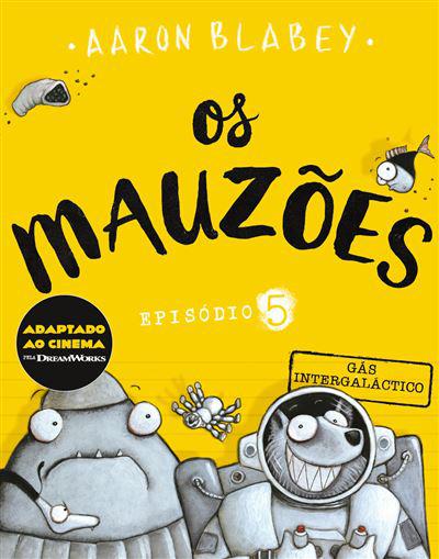 Os Mauzões - Episódio 5 de Aaron BlabeyGás Intergaláctico