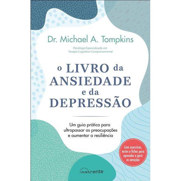 O Livro da Ansiedade e da Depressão de Michael A. Tompkins