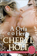 A Órfã e o Herói de Cheryl Holt - Trilogia Sempre - Volume II