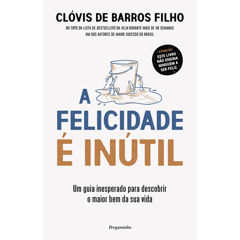 A Felicidade É Inútil de Clóvis de Barros