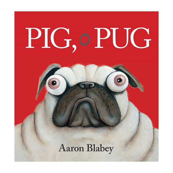 Pig, O Pug de Aaron Blabey