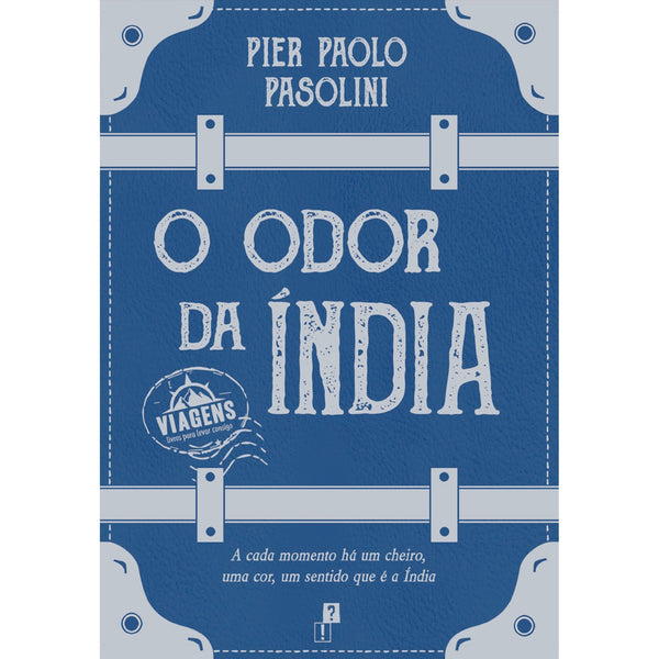 O Odor Da Índia de Pier Paolo Pasolini