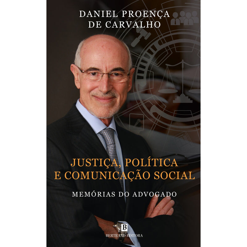 Justiça, Política E Comunicação Social de Daniel Proença Carvalho