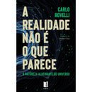 A Realidade Não É O Que Parece de Carlo Rovelli