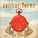 Senhor Feroz de Ondjaki e Gozblau