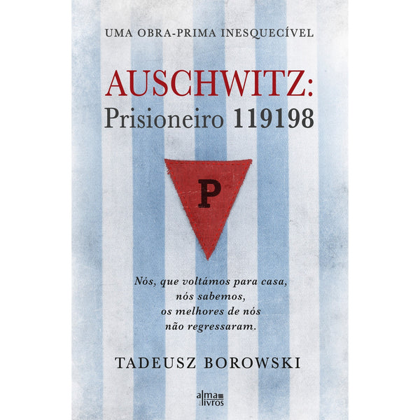 Auschwitz: Prisioneiro 119198 de Tadeusz Borowski