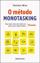 O Método Monotasking de Thatcher Wine
