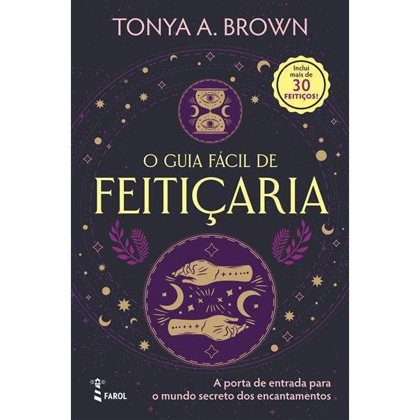 O Guia Fácil de Feitiçaria de Tonya A. Brown