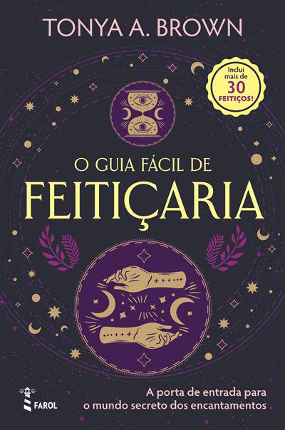 O Guia Fácil de Feitiçaria de Tonya A. Brown