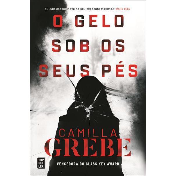O Gelo Sob os seus Pés de Camilla Grebe