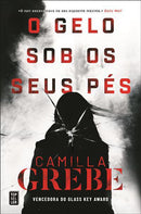 O Gelo Sob os seus Pés de Camilla Grebe