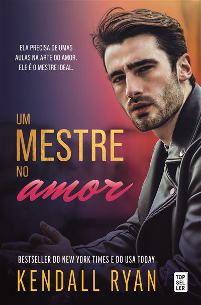 Um Mestre no Amor de Kendall Ryan